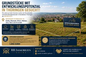 Grundstücke mit Entwicklungspotenzial in Thüringen gesucht